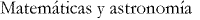 [Matemticas y astronoma]